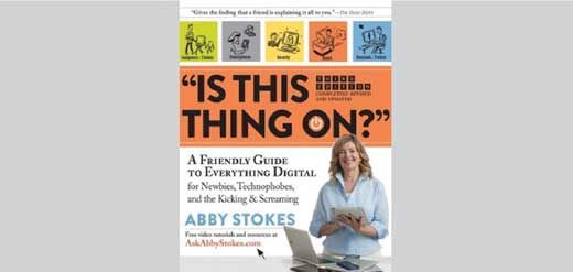 Is This Thing On? Third Edition, by Abby Stokes